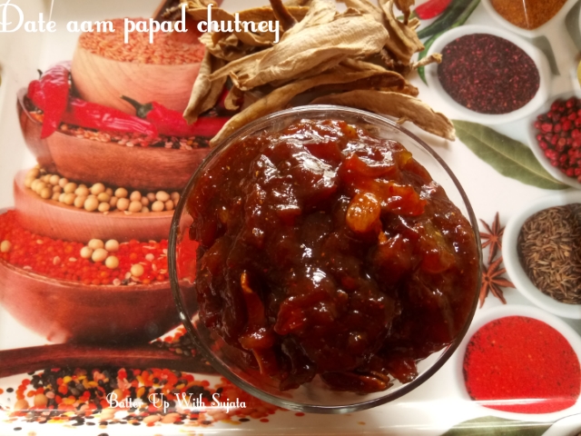 Date Raisin Jaggery Chutney With Aam Papad/Amsotto Or Mango Bar